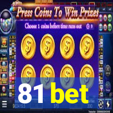 81 bet